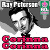 Corinna Corinna (Digitally Remastered) - Single, <b>Ray Peterson</b> - cover100x100