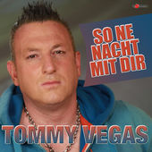 So ne Nacht mit dir - Single, Tommy Vegas