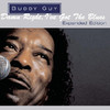 Damn Right, I've Got the Blues (Expanded Edition), Buddy Guy