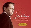 Seduction - Sinatra Sings of Love (Deluxe Edition), Frank Sinatra