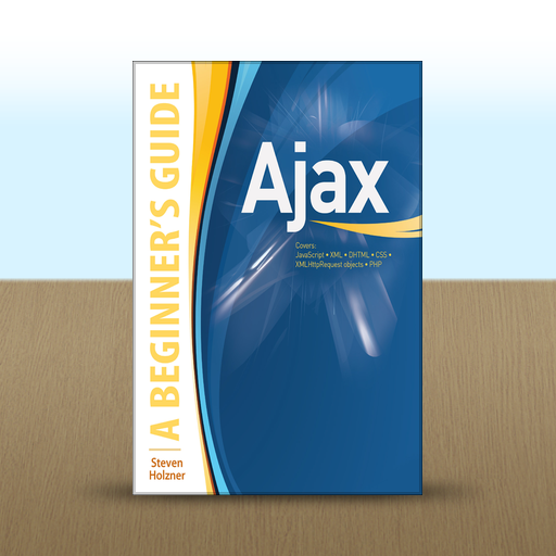 Ajax: A Beginner's Guide Steven Holzner