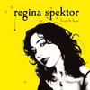 Begin to Hope (Bonus Track Version), Regina Spektor