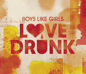 Love Drunk - Single, Boys Like Girls