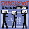 Learning to Breathe, Switchfoot