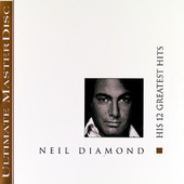 Neil Diamond: His 12 Greatest Hits, Neil Diamond