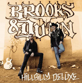 Hillbilly Deluxe, Brooks & Dunn