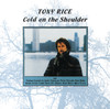 Cold On the Shoulder, Tony Rice