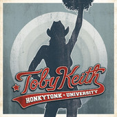 Honkytonk University, Toby Keith