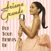 Put Your Hearts Up - Single, Ariana Grande