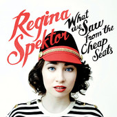What We Saw from the Cheap Seats, Regina Spektor