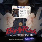 Fake ID (feat. Gretchen Wilson) - Single, Big & Rich
