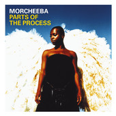 Parts of the Process, Morcheeba