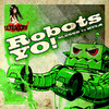 Robots Yo! - Single