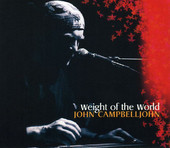 Weight of the World, John Campbelljohn Trio