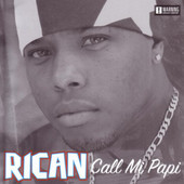 Call Mi Papi, Rican