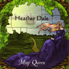 May Queen, Heather Dale