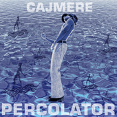 Percolator - Single, Cajmere