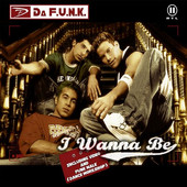 I Wanna Be - EP, Da F.U.N.K.