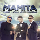 Valerio M & Tony La Rocca feat. Kiello - Mamita (Extended Mix)