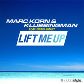 Marc Korn & Klubbingman ft. Craig Smart - Lift Me Up (E-Partment Remix)