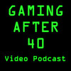 Gaming After 40