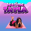 Tea Time with Tayla