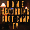 Home Recording Boot Camp TV