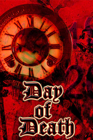 Day of Death - Are you going to die today
