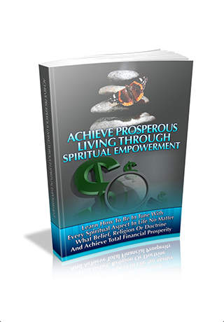 Achieve Prosperous Living Through Spiritual Empowerment