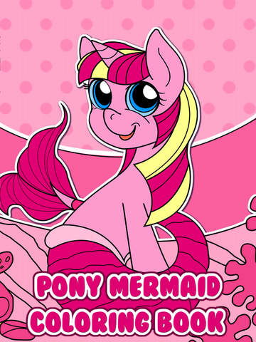 【免費遊戲App】Pony Mermaid Games For Girls: My Little Coloring Book for Kids-APP點子