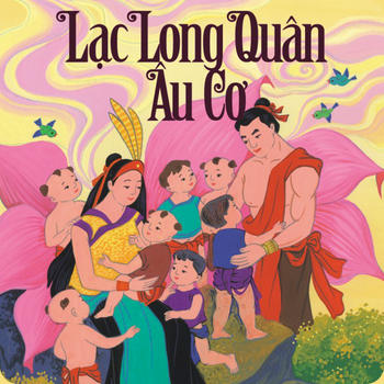 Lạc Long Quân Âu Cơ Truyện Cổ Tích Audio Việt Nam Cho Bé LOGO-APP點子