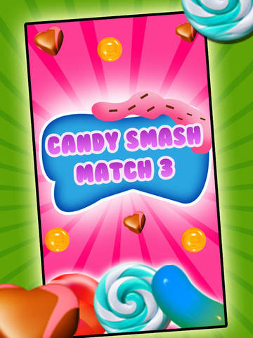 【免費遊戲App】Candy Smash Match 3 Game - Crush of Candies Mania Free-APP點子