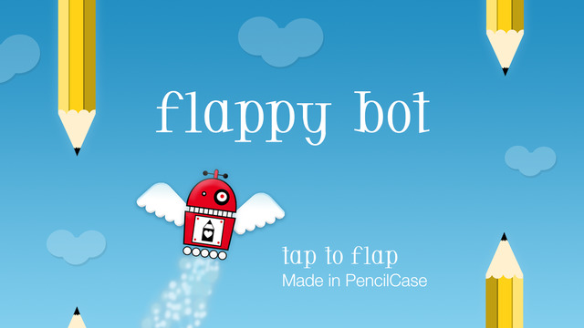 Flappy Bot: Made in PencilCase