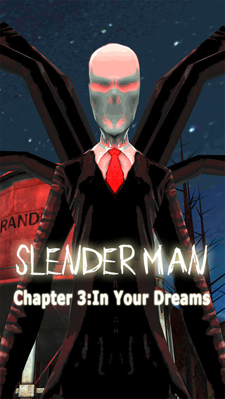 Slender Man Chapter 3: Dreams Free