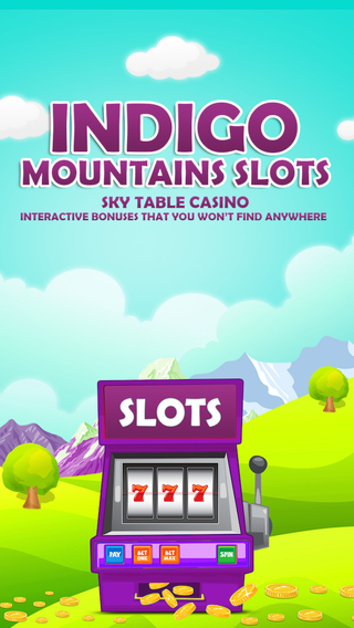 Indigo Mountain Slots - Sky Table Casino - Interactive Bonuses that you won’t find anywhere else