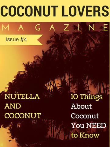 【免費生活App】Coconut Lovers Magazine - Recipes, Product Reviews, Interviews, Coconut Health & Wellness-APP點子