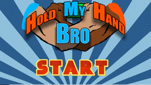 Hold My Hand Bro