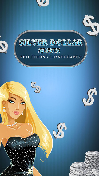 Silver Dollar Slots Pro- Real feeling chance games