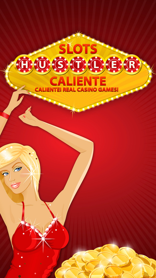 Slots Hustler Pro Caliente Caliente Real casino games