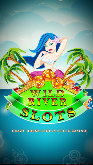 Wild River Slots Pro - Crazy Horse - Indian Style Casino