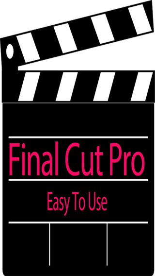 Easy To Use - Final Cut Pro Edition