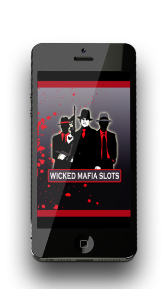 Wicked Mafia Mob Mania - Real Casino Slot Machine Experience