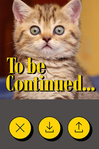 To Be Continued - Make videos with fun & dramatic endings screenshot 2