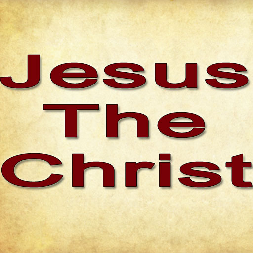 Jesus The Christ By James E. Talmage