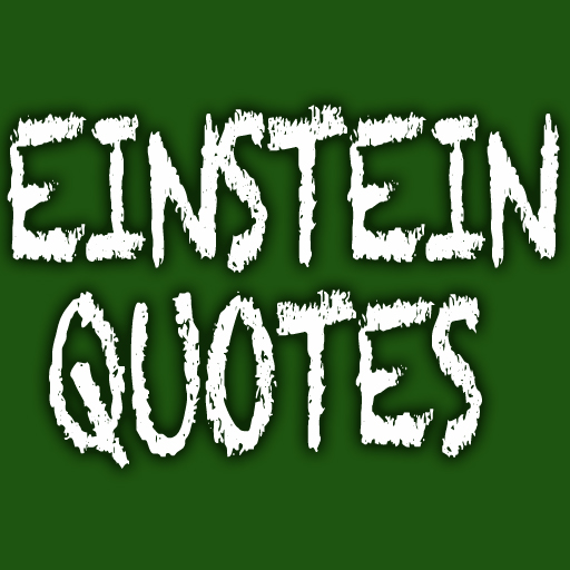 "Einstein Quotes"