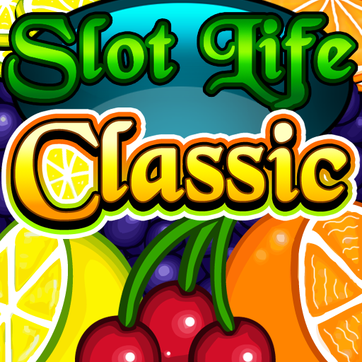 Slot Life - Classic HD