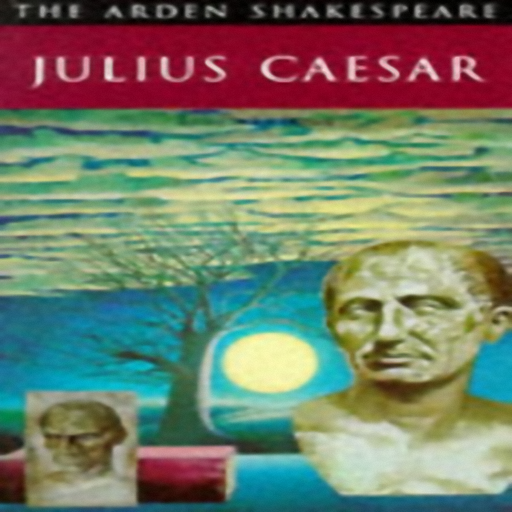 Julius Caesar, by William Shakespeare