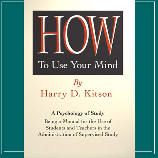 How to Use Your Mind