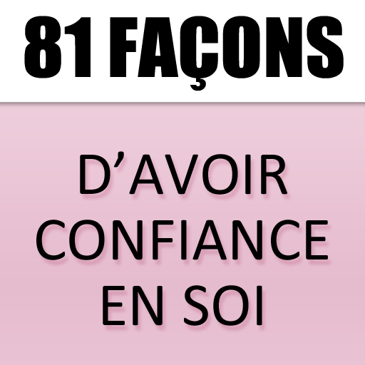 81 façons d'avoir confiance en soi - Guy Trédaniel