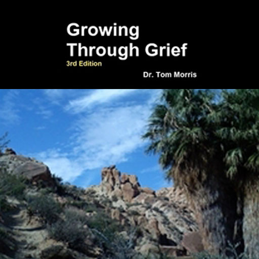 Growing Through Grief 3rd Edition